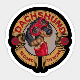 Dachshund Second to None Sticker